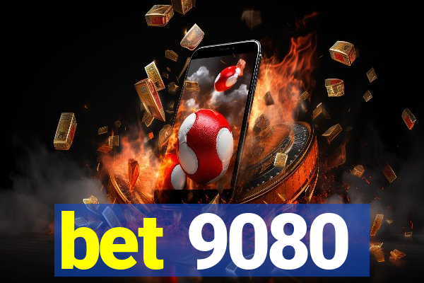 bet 9080